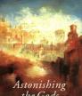 Astonishing the Gods<br />photo credit: goodreads.com 