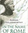 In the Name of Rome: The Men Who Won the Roman Empire<br />photo credit: amazon.com