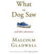What the Dog Saw<br />photo credit: Wikipedia